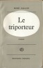 Le Triporteur.. ( Littérature adaptée au Cinéma - Darry Cowl ) - René Fallet. 