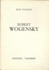 Robert Wogensky. Peintures - Tapisseries.. Robert Wogensky - Jean Paulhan. 