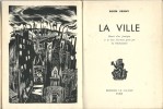 La Ville. ( Exemplaire nominatif dédicacé + dessin original de M.Vignalou ).. Roger Vrigny - M. Vignalou.