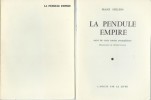 La Pendule Empire suivi de trois contes exemplaires. ( Tirage numéroté, à 800 exemplairs, signé par l'auteur ). . Franz Hellens - Michel Frérot.
