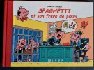 Spaghetti et son Frère de Pizza. ( Tirage de tête à 175 exemplaires numérotés, avec ex-libris, numéroté et signé, tiré en sérigraphie ).. ( Bandes ...