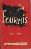 Les Fourmis. ( Premier tirage du 5 juillet 1949 ).. Boris Vian .