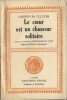 Le Coeur est un Chasseur Solitaire. ( Un des cent exemplaires hors commerce, sur vélin avec dédicace de Carson Mc Cullers à Pierre Berger ).. Carson ...