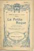 La Petite Roque. Drame en trois actes d'après le nouvelle de Guy de Maupassant.. ( Grand-Guignol ) - André de Lorde - Pierre Chaine. 