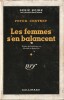 Les Femmes s'en balancent ( Dames don't care ).. ( Série Noire adaptée au Cinéma ) - Peter Cheyney - Michelle et Boris Vian.