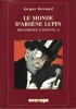 Collection Travaux 44 - Bibliothèque Lupinienne, tome 2 : Le Monde d'Arsène Lupin.. ( Arsène Lupin - Maurice Leblanc ) - Jacques Derouard.