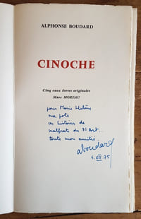 Cinoche. ( Tirage unique à 80 exemplaires numérotés et signés par les auteurs, avec 5 superbes eaux-fortes originales par Marc Moreau et dédicace d'Alphonse Boudard ).