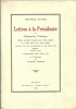  Lettres à la Présidente et Galanteries Poétiques. Edition contenant soixante-cinq lettres inédites et le texte exact de la lettre d'Italie, publiée ...