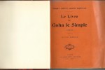 Le Livre de Goha le Simple. ( Rare exemplaire unique du tirage de tête sur papier de Hollande, imprimé spécialement pour l'éditeur Georges Calmann ).. ...