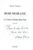 Le Clone d'Hash-Khe-Neh. ( Avec une cordiale dédicace autographe signée de Henri Vernes ).. ( Bob Morane ) - Henri Vernes - Christophe Corthouts.