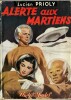 Alerte Aux Martiens.. ( Science Fiction ) - Henri-Lucien Macé sous le pseudonyme de Lucien Prioly.