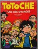 Totoche, tome 7 : Tous des sauvages. ( Avec superbe dessin original de Jean Tabary ).. ( Bandes Dessinées - Totoche ) - Jean Tabary.
