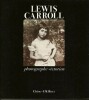 Lewis Carroll, photographe Victorien.. ( Photographie ) - Charles Lutwidge Dodgson dit Lewis Carroll - Helmut Gernsheim - Henri Parisot.