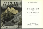 Premier de Cordée. Roman. ( Cartonnage de Claude Arthaud ).. ( Alpinisme - Cartonnages Claude Arthaud ) - Roger Frison-Roche - Georges Tairraz.