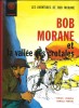 Bob Morane et la Vallée des Crotales. ( Fac-Similé, numéroté et signé par Henri Vernes et Gérald Forton + album bonus, broché inédit ).. ( Bob Morane ...