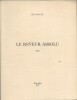 Le Rêveur Absolu. ( Un des 20 exemplaires du tirage de tête, numérotés sur vergé Ingres d'Arches, signés par Léo Malet ).. ( Poésie - Surréalisme ) - ...