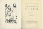 Les Vrais de Vrai. ( Tirage à 1200 exemplaires numérotés sur vélin ). . Francis Carco - Pierre Falké.