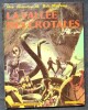 Collection Pilote. Une aventure de Bob Morane : La vallée des Crotales ( Avec photographie argentique en couleurs, comportant 2 signatures autographes ...
