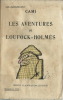 Les Aventures de Loufock-Holmès.. ( Sherlock Holmes - Fantômas ) - Pierre Cami.