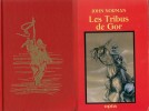 Les Tribus de Gor. . ( Cartonnages Editions Opta - Cycle de Gor ) - John Norman.