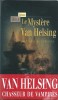 Le Mystère Van Helsing. Histoires de Vampires. ( Tirage unique à 50 exemplaires, numérotés et signés par Gérard Dôle, avec marque-pages numéroté et ...
