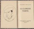 La Langue Verte. ( Relié. Tirage unique à 890 exemplaires numérotés sur pur fil ).. ( Argot ) - Pierre Devaux - Prosper Mérimée.