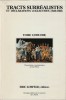 Tracts Surréalistes et Déclarations Collectives en 2 volumes : Tome 1: 1922-1939 - Tome 2 : 1940-1969.. ( Surréalisme ) - José Pierre - André Breton - ...