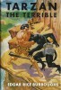 Tarzan the Terrible.. ( Tarzan ) - Edgar Rice Burroughs - C. E. Monroe.