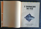 Lefranc : L'Ouragan de Feu.. ( Bande dessinée ) - Jacques Martin.
