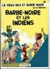 Le Vieux Nick et Barbe-Noire, tome 12 : Barbe-Noire et les Indiens.. ( Bandes Dessinées ) - Marcel Remacle.