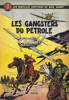 Les Nouvelles aventures de Buck Danny n° 9 : Les gangsters du pétrole.. ( Bandes Dessinées ) - Victor Hubinon - Jean-Michel Charlier.