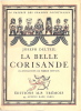 La Belle Corisande. ( Un des 950 exemplaires numérotés sur vélin ).. ( Illustrés Modernes ) - Joseph Delteil - Pierre Devaux.