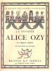 Alice Ozy ou l'Aspasie moderne. ( Un des 950 exemplaires numérotés sur vélin ).. ( Illustrés Modernes ) - Jean-Louis Vaudoyer.