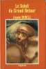 Le Soleil du Grand Retour. Cinquième et dernier livre de l'étrange et fantastique histoire du Roi de Kantmorie. ( Tirage numéroté et limité à 1500 ...