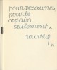 Souvenir de Colette V. ( Tirage unique à 250 exemplaires numérotés sur alfa, dédicacé à Luc Decaunes ). Alexandre Toursky.