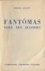 Fant&ocirc;mas vole des Blondes. ( Avec rare jaquette illustr&eacute;e ).. ( Fant&ocirc;mas ) - Marcel Allain.