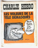 Rare affichette publicitaire pour kiosque Charlie-Hebdo n&deg; 77 du lundi 8 mai 1972 : Les voleurs de la t&eacute;l&eacute; d&eacute;masqu&eacute;. " Trop tard, on est riches ! ". ( ...