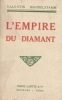 L'Empire du Diamant.. Valentin Mandelstamm.