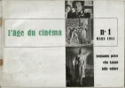 L'Âge du Cinéma n° 1. Revue d'Art Cinématographique. . ( Cinéma ) - Benjamin Péret - Elia Kazan - Billy Wilder - Adonis Kyrou - Robert Benayoun - ...
