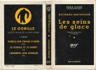 Les Seins de Glace. ( Someone is Bleeding ).. ( Série Noire adaptée au Cinéma ) - Richard Matheson.