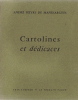 Cartolines et dédicaces, 1953-1960. ( Avec cordiale dédicace de André Pieyre de Mandiargues à à la photographe Sophie Bassouls ). André Pieyre de ...