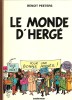 Le Monde d'Hergé. ( Avec belle dédicace autographe, signée, de Benoit Peeters ).. ( Bandes Dessinées ) - Georges Rémi dit Hergé - Benoit Peeters.