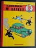 L'Enigmatique Mr. Barelli - Barelli et les Agents Secrets.. ( Bandes Dessinées ) - Bob De Moor - Jacques Pessis.