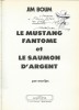 Le Mustang Fantôme avec Jim Boum. ( Dédicacé ). ( Bandes Dessinées ) - Marijac.