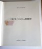 Georges Mathieu. Rare exemplaire orné d'une peinture originale, signée, double page avec belle dédicace.. ( Beaux-arts ) - Georges Mathieu - François ...