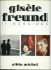 Gisèle Freund : Itinéraires précédé de " Janus, Le Masque, le Portrait " par Christian Caujolle.( Dédicacé à Elisabeth Perolini ).. ( Photographie ) - ...