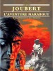 Pierre Joubert : L'Aventure Marabout. 20 d'illustrations pour Marabout. ( Tirage de tête à 200 exemplaires numérotés, plus montre Montre Bob Morane ...