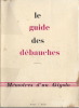 Le guide des débauches, Mémoires d'un Gigolo.. ( Erotisme ) - Jean Isidore Goldstein dit Isidore Isou ( Anonyme ).
