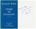 Terre de Diamant. Poèmes. Edition bilingue. ( Avec dédicace à l'écrivain Yves Berger ).. ( Poésie ) - Kenneth White.