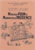 Monsieur Poum et Mademoiselle Prudence, comment éviter tous les accidents.. ( Bandes Dessinées ) - Laurent Claude-Marcel - Pitet Louise - René Marcel ...